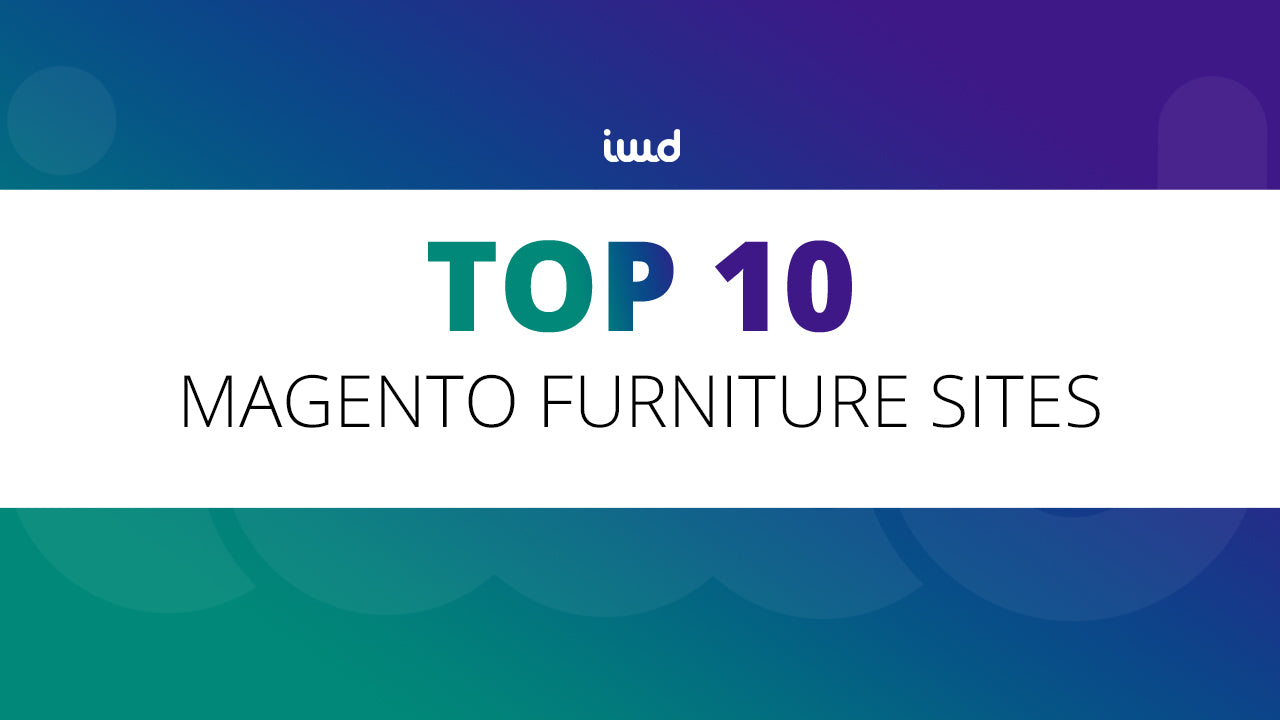 Top 10 Magento Furniture Sites