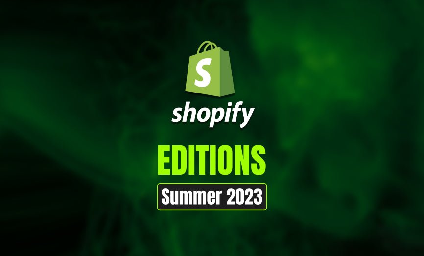 Looking Back at Shopify Summer Edition 2023: Key Updates Still Shaping E-Commerce Today