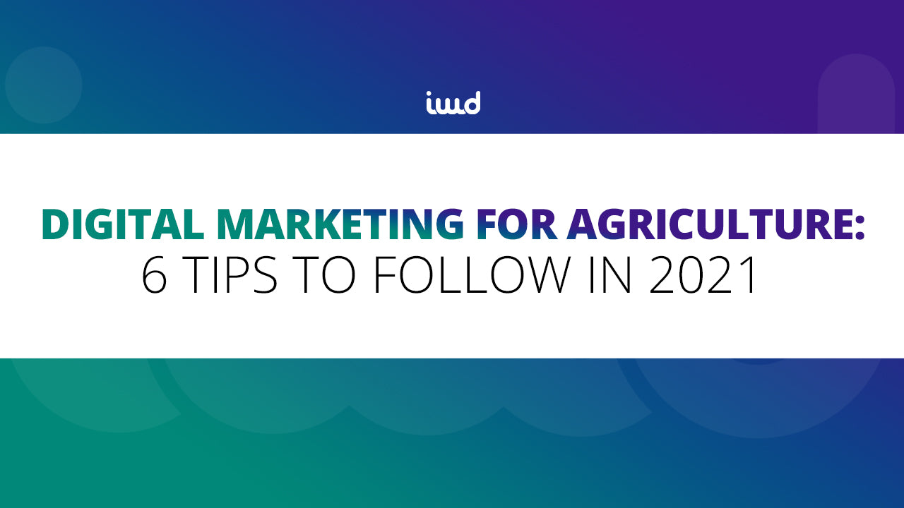 Digital Marketing for Agriculture: 6 Tips to Follow in 2023 [Updated]