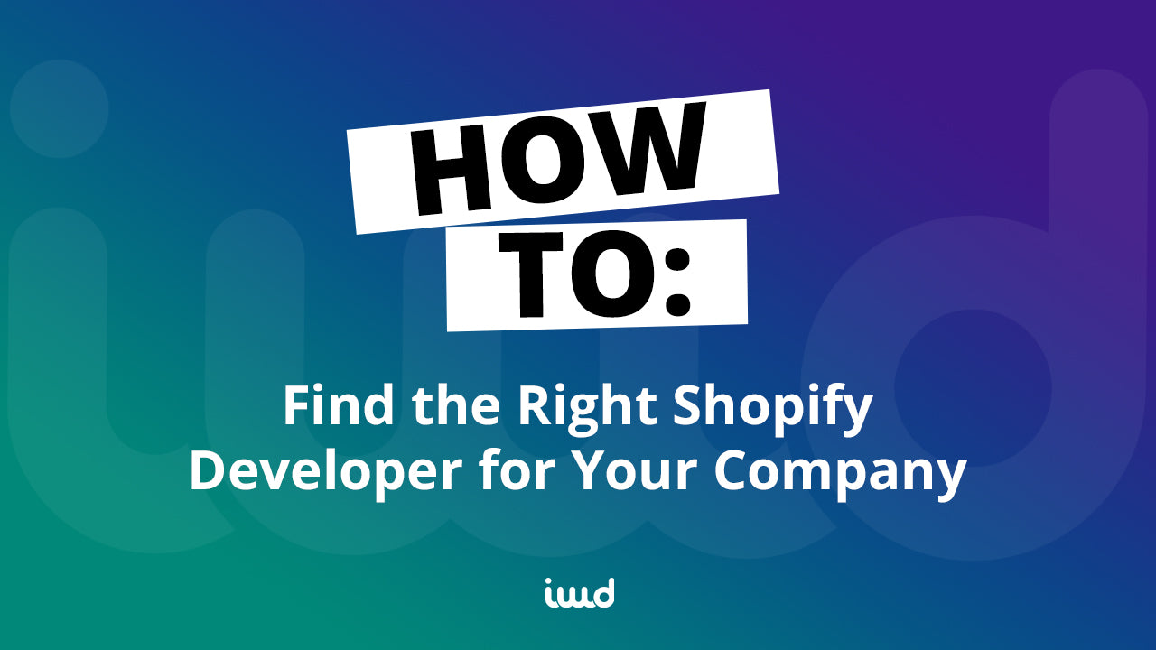How to Find the Right Shopify Developer for Your Company