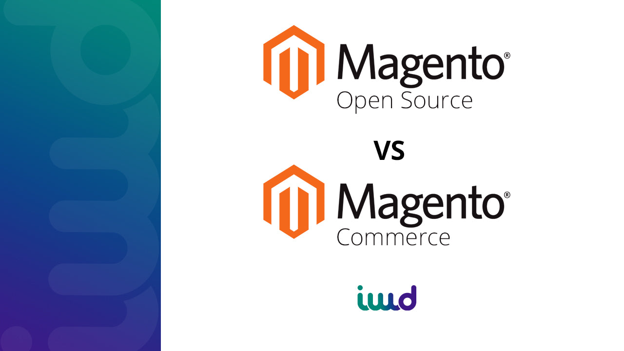 Magento Open Source vs. Magento Commerce – A Complete Comparison