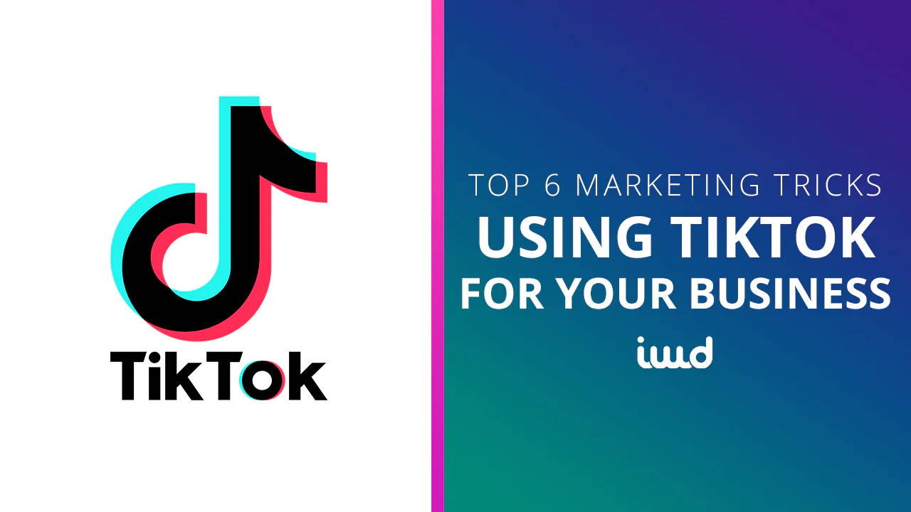 The Top 6 TikTok Marketing Tips That Are Proven to Work