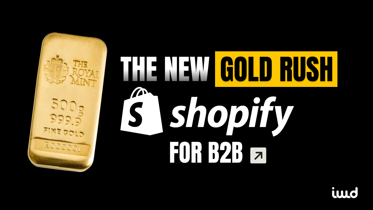 Why Choose Shopify for B2B?